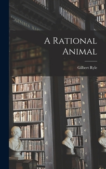 Hardcover A Rational Animal Book