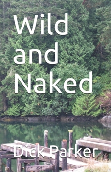 Paperback Wild and Naked Book