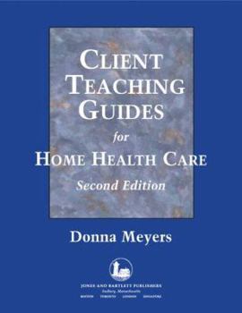 Paperback Client Teaching Guides for Home Health Care Book