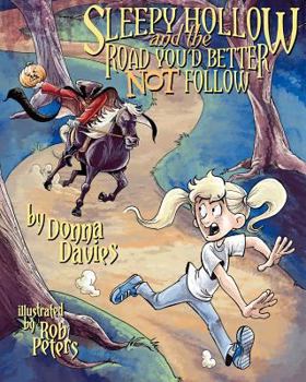 Paperback Sleepy Hollow and the Road You'd Better Not Follow Book