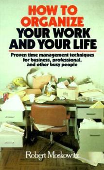 Paperback How to Organize Your Work and Your Life Book