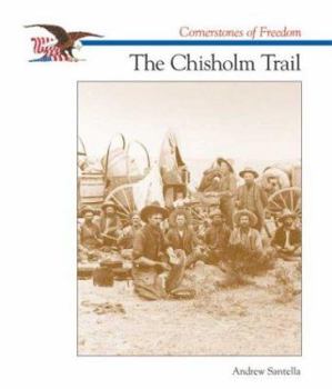 Paperback The Chisholm Trail (Cornerstones of Freedom) Book