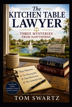 The Kitchen Table Lawyer: Three Mysteries from Hawthorne