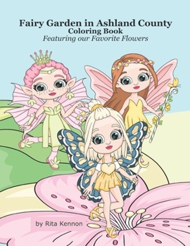 Paperback Fairy Garden in Ashland County: Featuring our Favorite Flowers Book