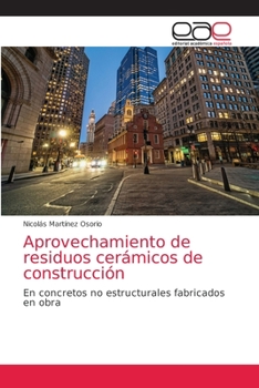 Paperback Aprovechamiento de residuos cerámicos de construcción [Spanish] Book