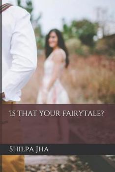 Paperback Is That Your Fairytale? Book