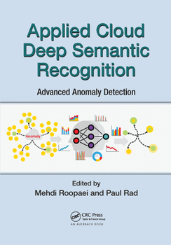 Paperback Applied Cloud Deep Semantic Recognition: Advanced Anomaly Detection Book
