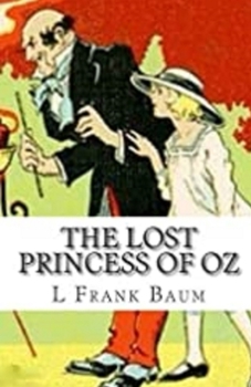 Paperback The Lost Princess of Oz Illustrated Book