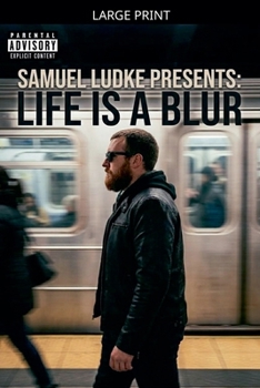 Life Is A Blur