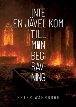 Paperback Inte en jävel kom till min begravning [Swedish] Book