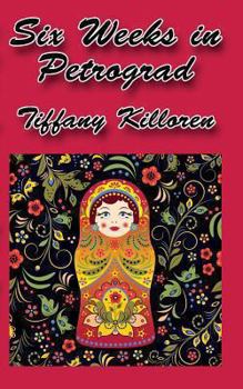 Six Weeks in Petrograd