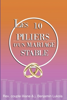 Paperback Les 10 Piliers D'un Mariage Stable [French] Book