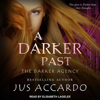 A Darker Past - Book #2 of the Darker Agency