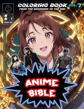 Paperback Anime Bible From The Beginning To The End Vol. 7: Coloring book