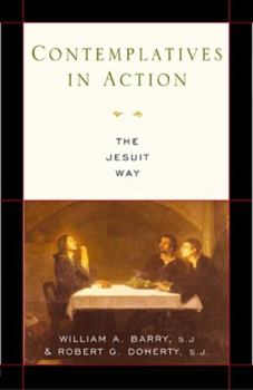 Paperback Contemplatives in Action: The Jesuit Way Book