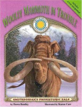 Hardcover Prehistoric Pals: Woolly Mammoth in Trouble Book