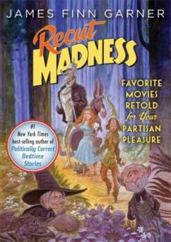Hardcover Recut Madness: Favorite Movies Retold for Your Partisan Pleasure Book