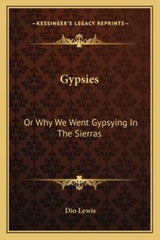 Paperback Gypsies: Or Why We Went Gypsying In The Sierras Book