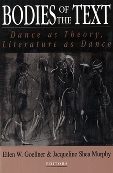 Paperback Bodies of the Text: Dance as Theory, Literature as Dance Book