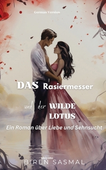 Hardcover Das Rasiermesser und der wilde Lotus [German] Book