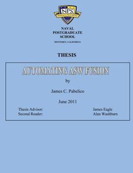 Paperback Automating ASW Fusion: Master of Science in Applied Science Book