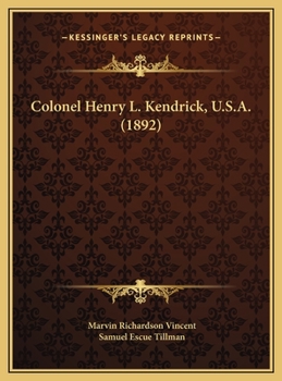 Colonel Henry L. Kendrick, U.S.A.