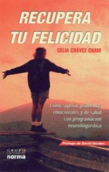 Paperback Recupera Tu Felicidad (Spanish Edition) [Spanish] Book