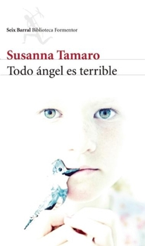 Paperback Todo Ángel Es Terrible [Spanish] Book