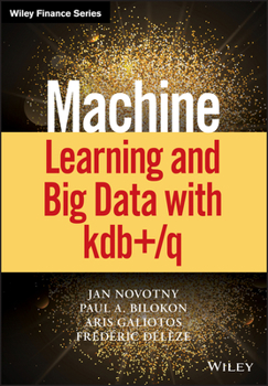 Hardcover Machine Learning and Big Data with Kdb+/Q Book