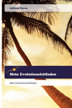 Mein Evolutionsleitfaden (German Edition)