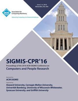 Paperback SIGMIS-CPR 16 2016 Computers and People Research Conference Book