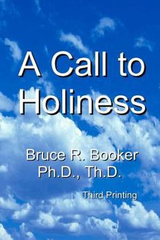 Paperback A Call To Holiness: A Call To The Church To Leave Harlot Babylon Book