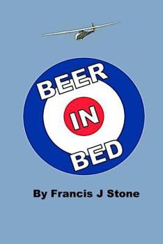 Paperback Beer in Bed: Issued Beer in A Royal Air Force Hospital Bed Book