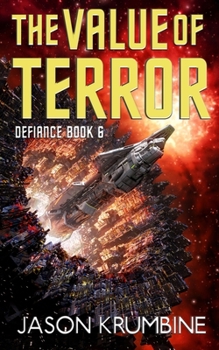 The Value of Terror - Book #6 of the Defiance
