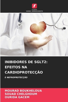 Paperback Inibidores de Sglt2: Efeitos Na Cardioprotecção [Portuguese] Book
