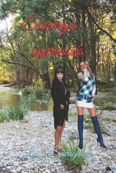 Paperback Sauvages apprivois?s [French] Book