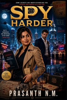 Spy Harder: When espionage meets ex-husbands.