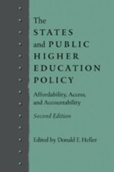 Paperback The States and Public Higher Education Policy: Affordability, Access, and Accountability Book