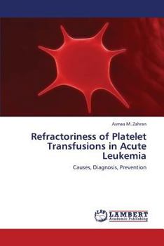 Paperback Refractoriness of Platelet Transfusions in Acute Leukemia Book