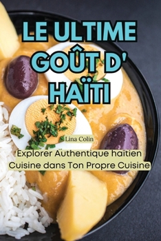 Le Ultime Goût D' Haïti (French Edition)