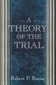 Hardcover A Theory of the Trial Book