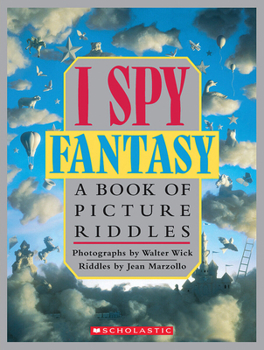 I Spy Fantasy: A Book of Picture Riddles - Book  of the I Spy