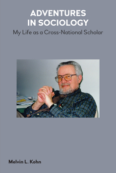 Paperback Adventures in Sociology: My Life As a Cross-national Scholar Book