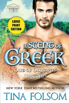 Paperback A Scent of Greek (Out of Olympus #2) [Large Print] Book
