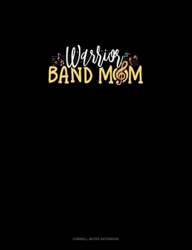 Paperback Warrior Band Mom: Cornell Notes Notebook Book