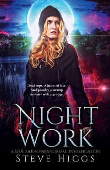 Night Work: Blue Moon Investigations Book 12
