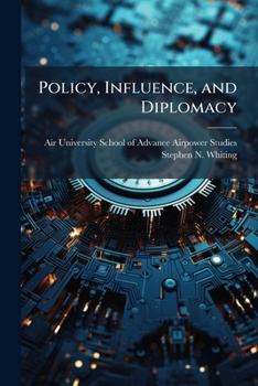 Paperback Policy, Influence, and Diplomacy Book