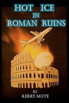 Paperback Hot Ice in Roman Ruins Book