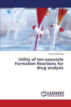 Paperback Utility of Ion-associate Formation Reactions for drug analysis Book