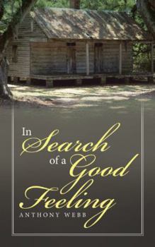 Paperback In Search of a Good Feeling Book